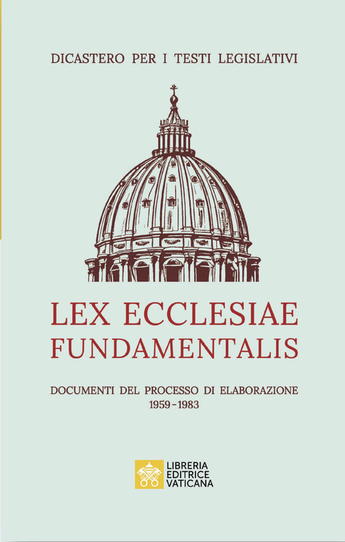 Lex ecclesiae fundamentalis. Documenti del processo di elaborazione 1959-1983