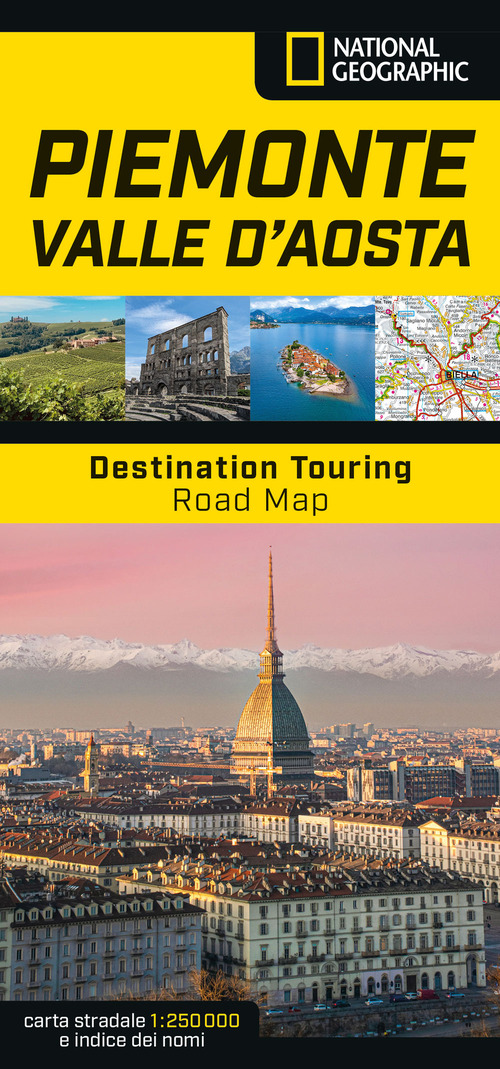 Piemonte e Valle d'Aosta. Road Map. Destination Touring 1:250.000