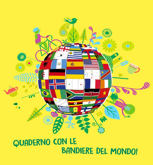 Quaderno con le bandiere del mondo!