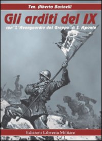 Gli arditi del IX-L'Avanguardia del Grappa