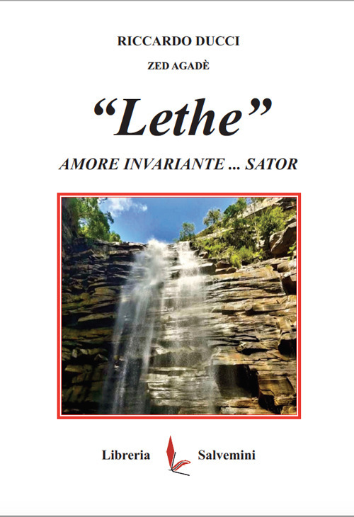 &laquo;Lethe&raquo;. Amore invariante... Sator