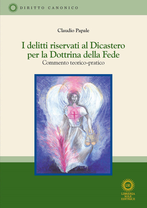 I delitti riservati al Dicastero per la Dottrina della Fede. Commento teorico-pratico
