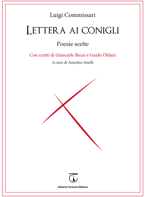 Lettera ai conigli. Poesie scelte. Con scritti di Giancarlo Buzzi e Guido Oldani