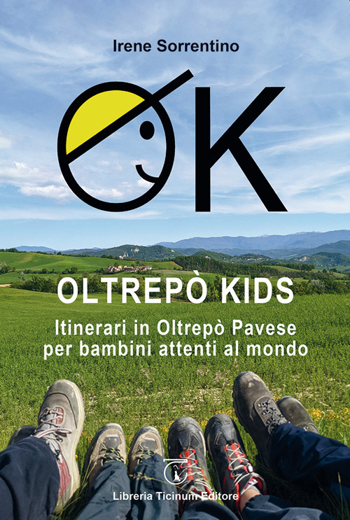 OK Oltrep&ograve; Kids. Itinerari in Oltrep&ograve; Pavese per bambini attenti al mondo