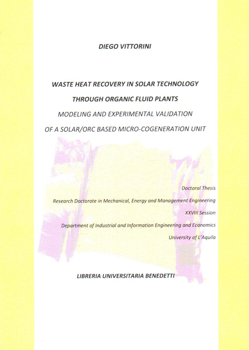 Waste heat recovery in solar technology through organic fluid plants. Modeling and experimental validation of a solar/orc based micro-cogeneration unit
