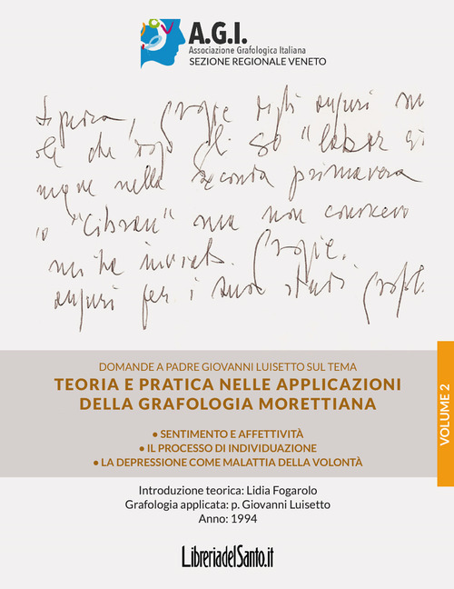 Teoria e pratica nelle applicazioni della grafologia Morettiana