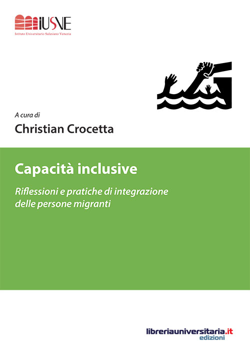 Capacit&agrave; inclusive. Riflessioni e pratiche di integrazione delle persone migranti