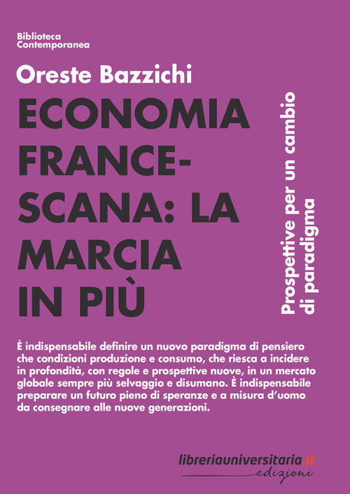 Economia francescana: la marcia in pi&ugrave;. Prospettive per un cambio di paradigma