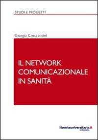 Il network comunicazionale in sanit&agrave;