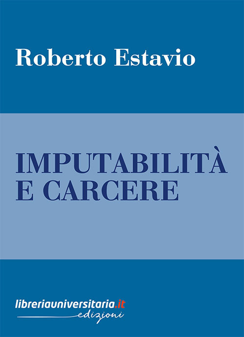 Imputabilit&agrave; e carcere