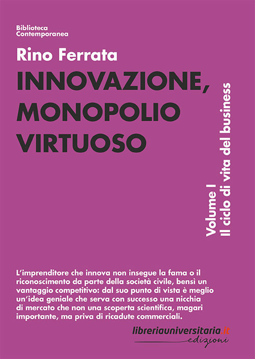 Innovazione, monopolio virtuoso
