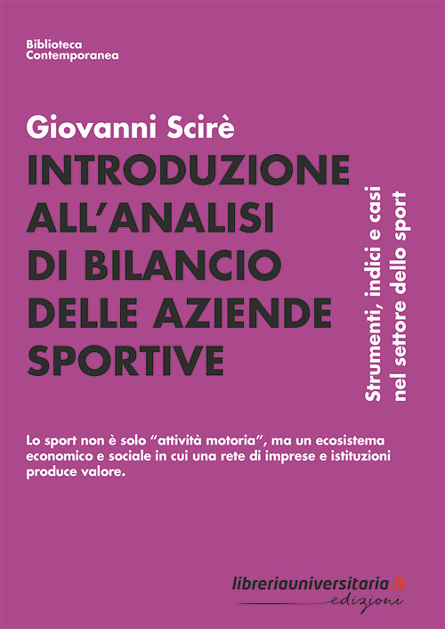 Introduzione all'analisi di bilancio delle aziende sportive. Strumenti, indici e casi nel settore dello sport