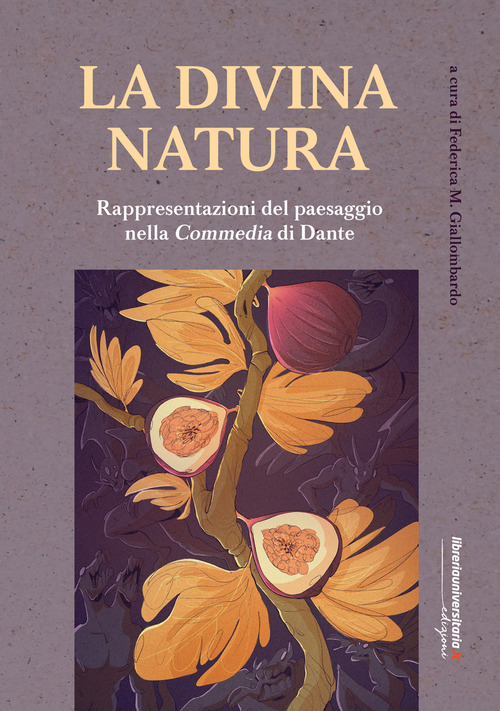 La divina natura. Rappresentazioni del paesaggio nella Divina Commedia