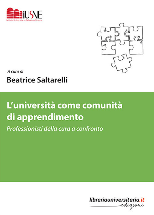 L'universit&agrave; come comunit&agrave; di apprendimento. Professionisti della cura a confronto
