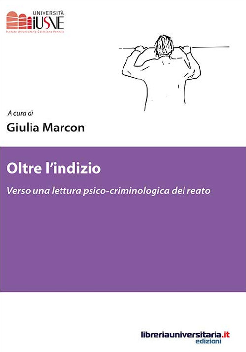 Oltre l'indizio. Verso una lettura psico-criminologica del reato