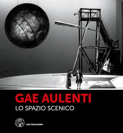 Gae Aulenti. Lo spazio scenico