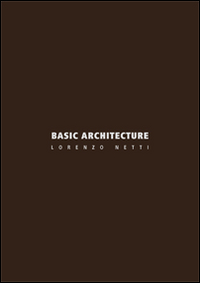 Basic architecture. Ediz. italiana e inglese