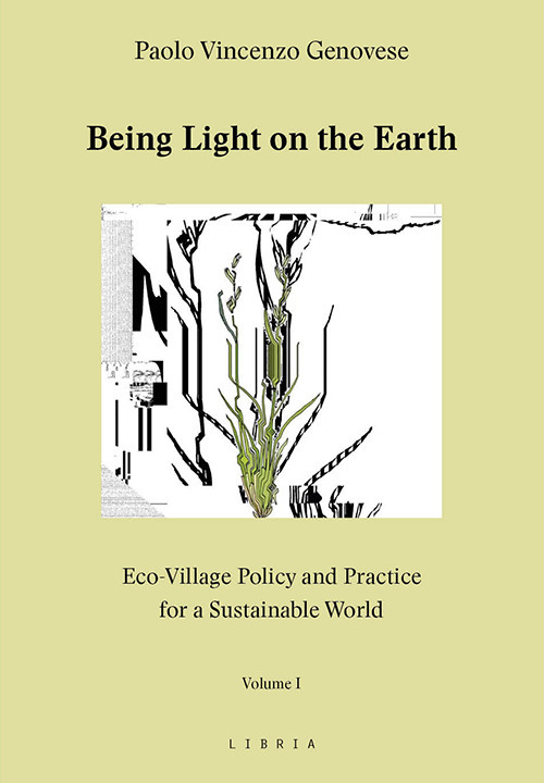 Being light on the Earth. Eco-village policy and practice for a sustainable world