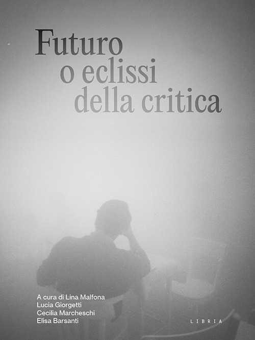 Futuro o eclissi della critica