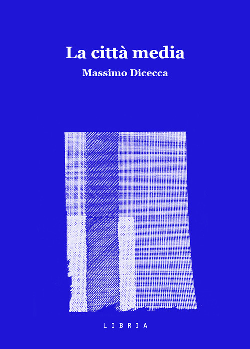La citt&agrave; media