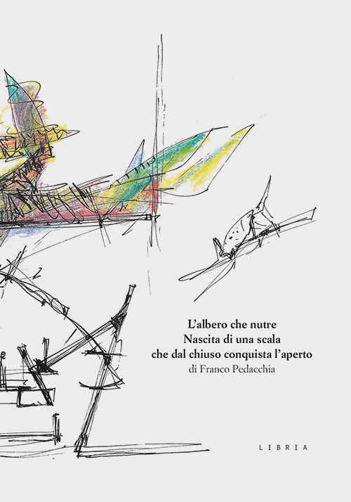 L'albero che nutre. Nascita di una scala che dal chiuso conquista l'aperto
