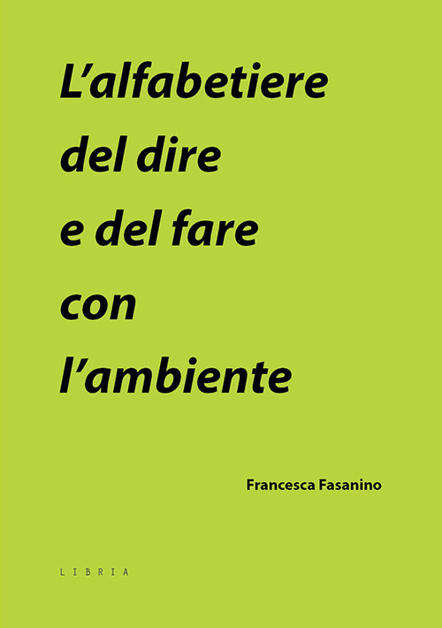 L'alfabetiere del dire e del fare con l'ambiente