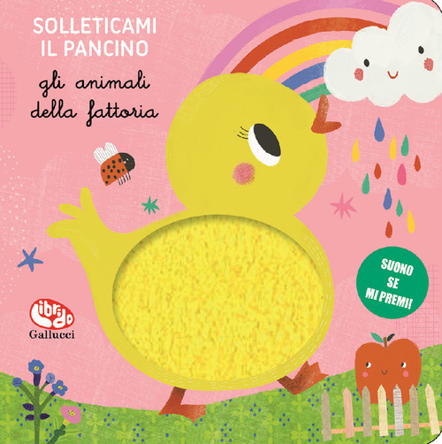 Gli animali della fattoria. Solleticami il pancino