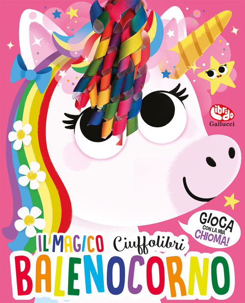 Il magico Balenocorno. Ciuffolibri