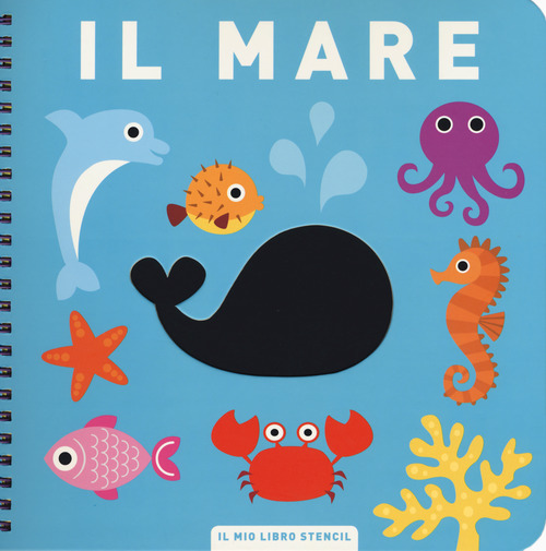 Il mare. Il mio primo libro stencil