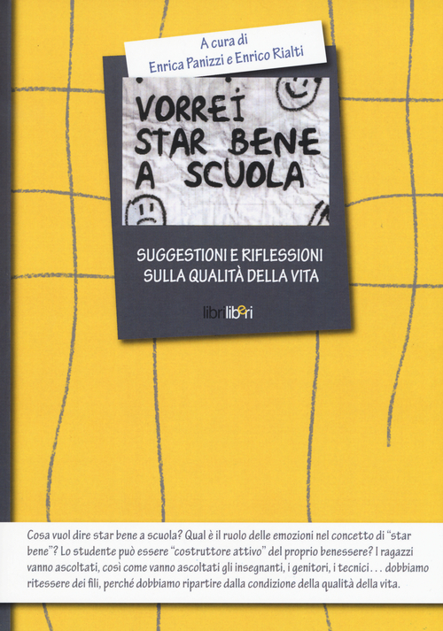 Vorrei star bene a scuola. Suggestioni e riflessioni sulla qualit&agrave; della vita