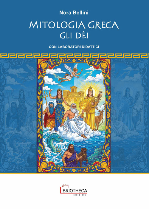 Mitologia greca. Gli d&egrave;i