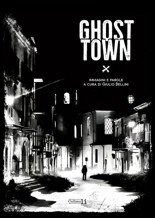 Ghost town. Ediz. italiana e inglese
