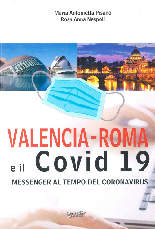 Valencia-Roma e il covid 19. Messenger al tempo del Coronavirus