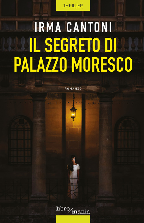 Il segreto di Palazzo Moresco. Un'indagine di Vittoria Troisi