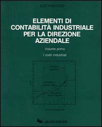 Elementi di contabilità industriale per la direzione aziendale