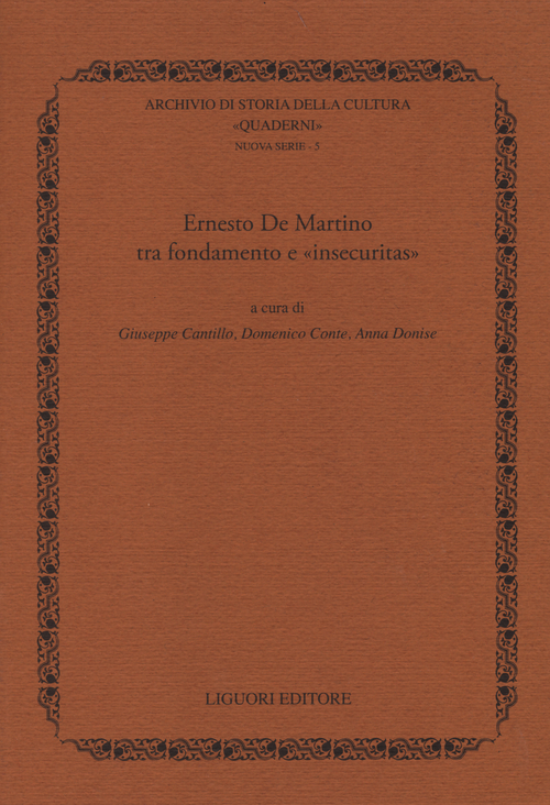 Ernesto De Martino tra fondamento e «insecuritas»
