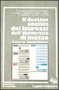 Il destino sociale dei laureati nell'universit&agrave; di massa