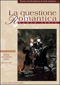 La questione romantica. Rivista interdisciplinare di studi romantici. Nuova serie