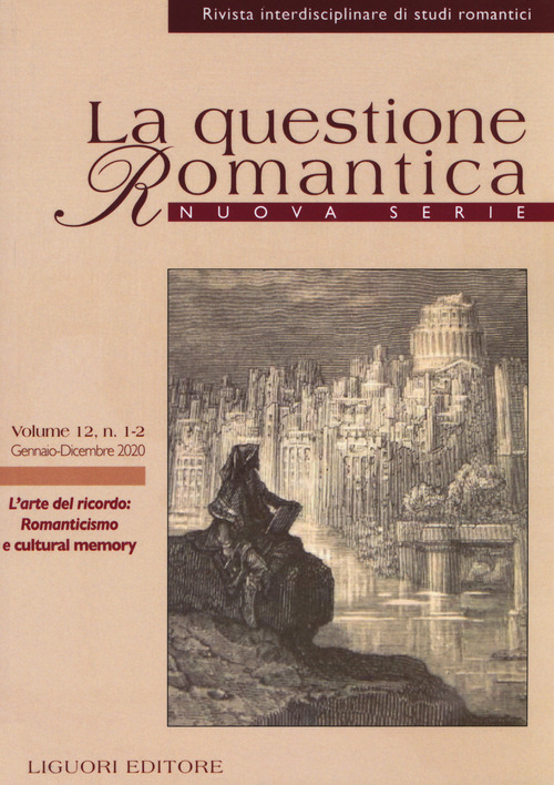 La questione romantica. Rivista interdisciplinare di studi romantici. Nuova serie