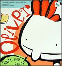 Oliver. Come ti butta amico? Ediz. italiana e inglese. CD-ROM