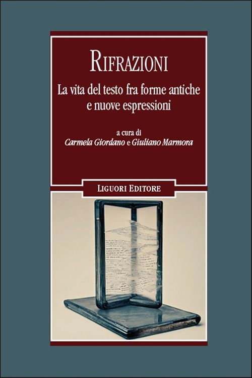 Rifrazioni. La vita del testo fra vecchie forme e nuove espressioni