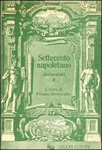 Settecento napoletano. Documenti
