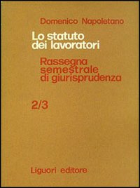 Statuto dei lavoratori e nuovo processo del lavoro. Rassegna di giurisprudenza Vol. 2-3
