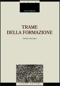 Trame della formazione. Itinerari antologici