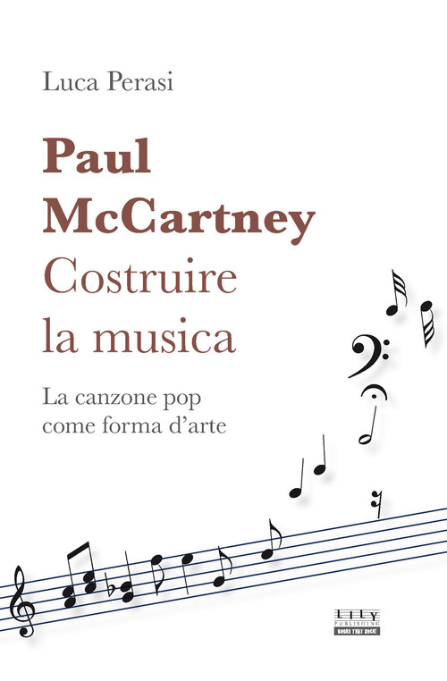 Paul McCartney: costruire la musica. La canzone pop come forma d'arte