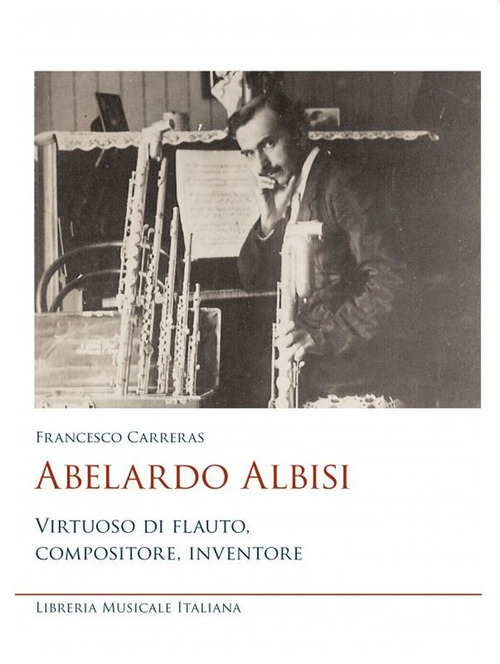 Abelardo Albisi virtuoso di flauto compositore