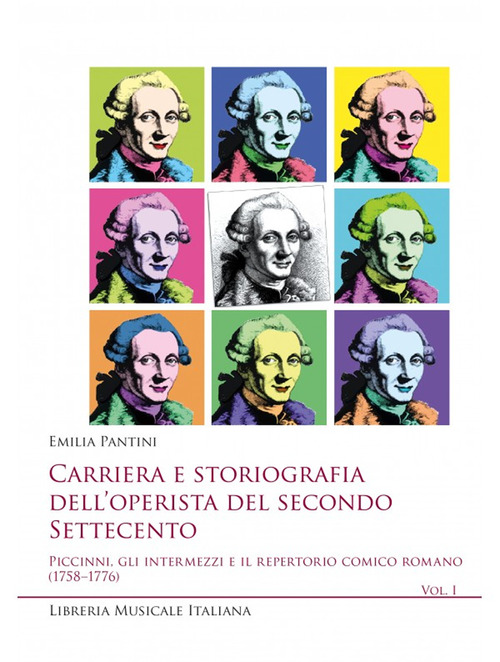 Carriera e storiografia dell'operista del secondo Settecento
