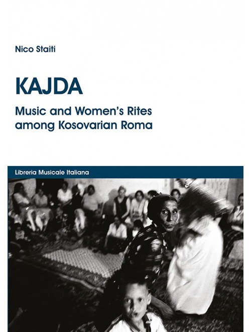 Kajda. Music and women&#039;s rites among Kosovarian Roma