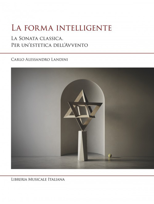 La forma intelligente. La sonata classica. Per un'estetica dell'Avvento
