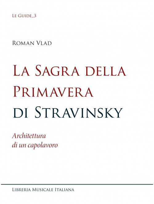 La sagra della Primavera di Stravinsky. Architettura di un capolavoro